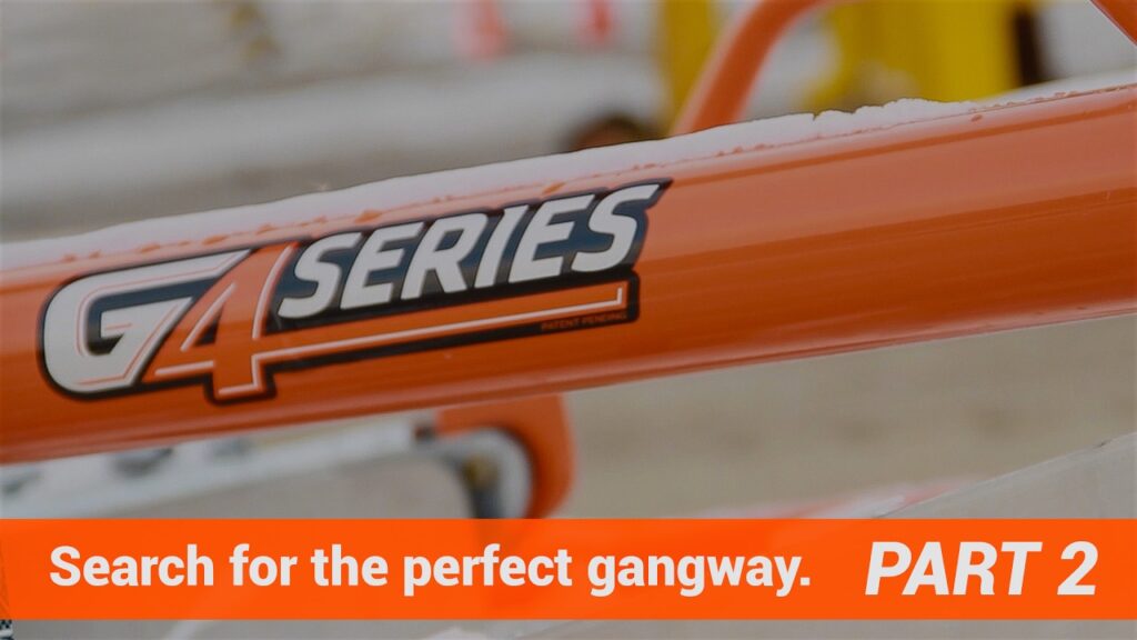 Search for the perfect gangway part2